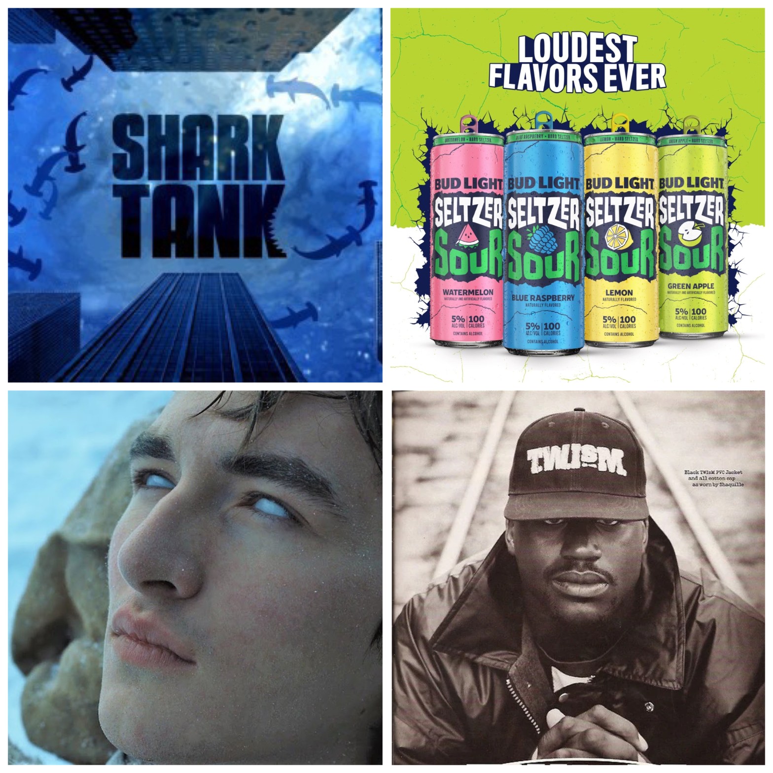 Shark Tank, Bud Light Seltzer Sour, Bran from Game of Thrones, and Shaq's record label.