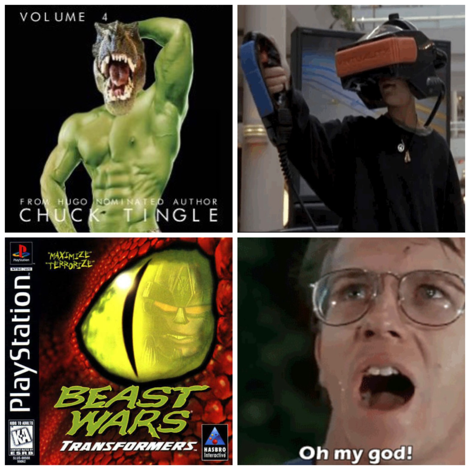 A Chuck Tingle novel, the VR scene from First Kid, the Beast Wars Playstation game, and that scene from Troll 2.