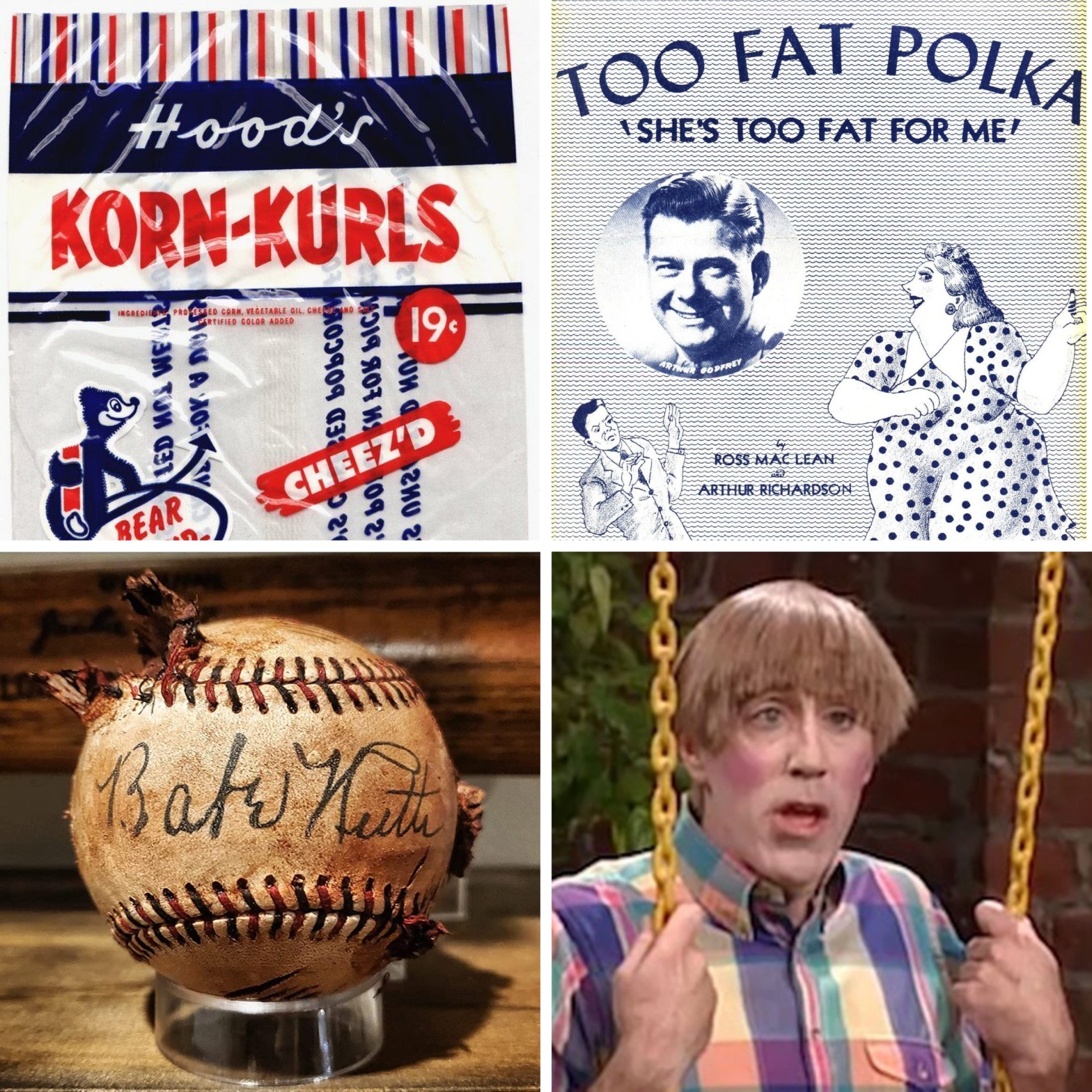 Korn-Kurls snacks, the Too Fat Polka, the baseball from The Sandlot, and Michael McDonald as Stuart in Mad TV.