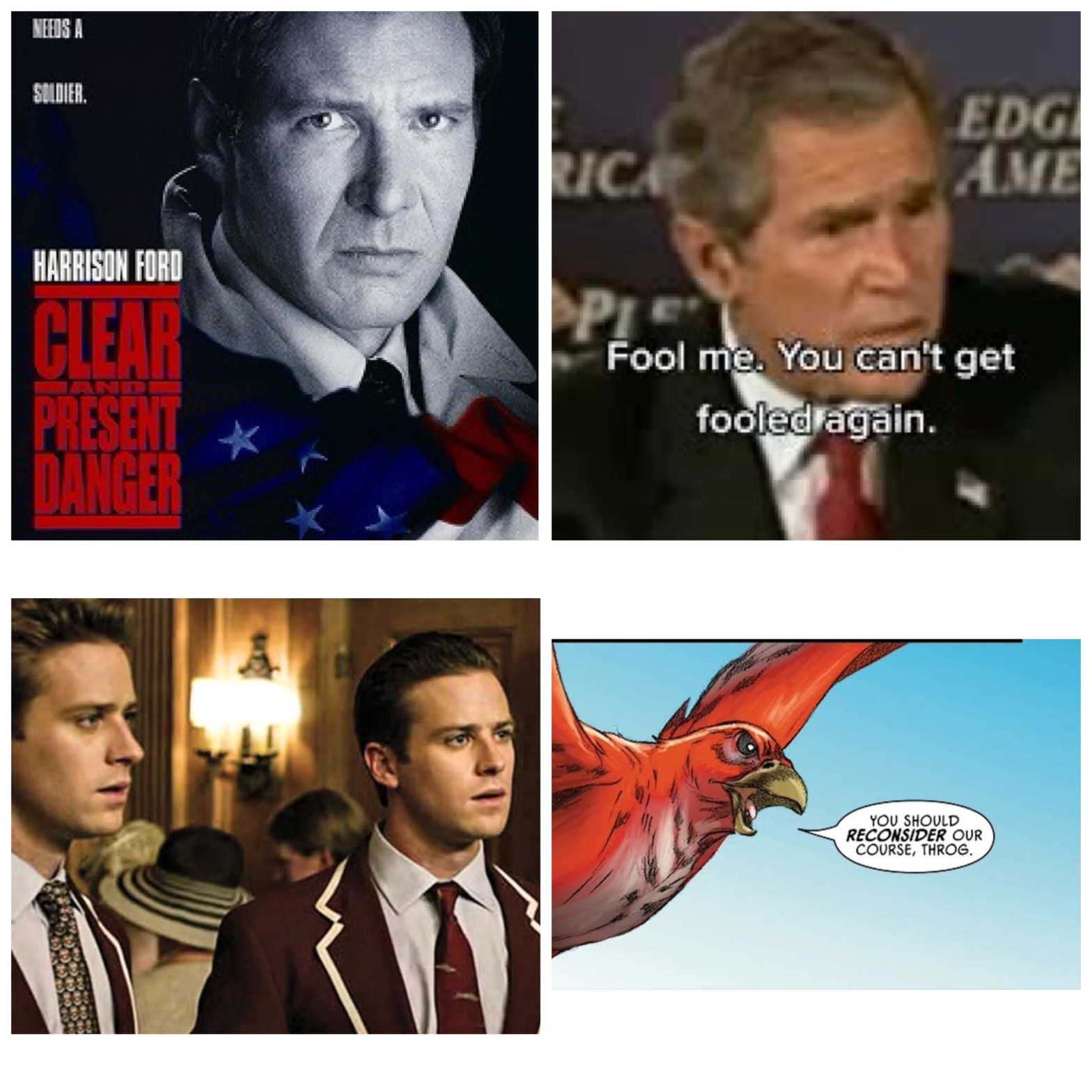 Clear and Present Danger, George W. Bush being fooled, Armie Hammer as the Winklevoss twins, and Marvel’s Redwing.